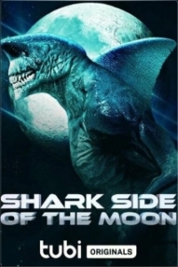 Постер Акулья сторона Луны (Shark Side of the Moon)