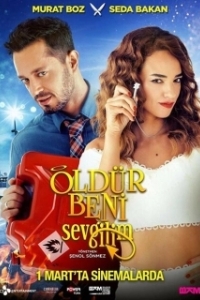 Постер Убей меня, любимый (Öldür Beni Sevgilim)