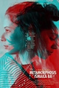 Постер Метаморфозы Исмаилы Ба (The Metamorphosis of Ismaila Ba)