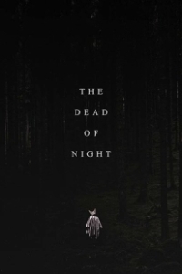 Постер Глухая ночь (The Dead of Night)