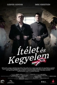 Постер Суд и милосердие (Ítélet és kegyelem)
