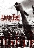 Постер Linkin Park: Live in Texas (Linkin Park: Live in Texas)