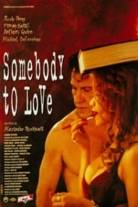 Постер Тот, кто влюблен (Somebody to Love)