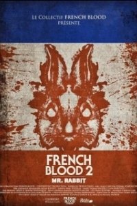 Постер Французская кровь 2: Мистер Кролик (French Blood 2 - Mr. Rabbit)