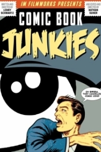 Постер Повёрнутые на комиксах (Comic Book Junkies)