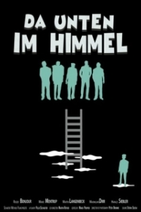 Постер Там, на небесах (Da unten im Himmel)
