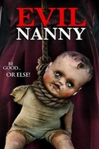 Постер Злая няня (Evil Nanny)