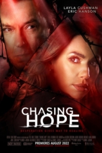 Постер Погоня за надеждой (Chasing Hope)