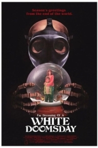 Постер Я мечтаю о белом Судном дне (I'm Dreaming of a White Doomsday)