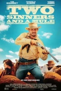 Постер Две грешницы и мул (Two Sinners and a Mule)