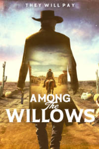 Постер Среди Ив (Among the Willows)