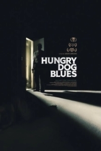 Постер Блюз голодной собаки (Hungry Dog Blues)