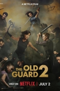 Постер Бессмертная гвардия 2 (The Old Guard 2)